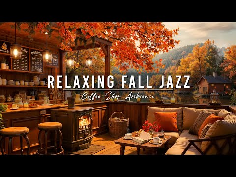 Smooth Fall Jazz Music at Cozy Coffee Shop Ambience ???? Jazz Relaxing Music & Crackling Fireplace